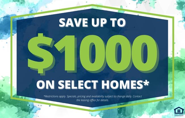 A promotional image advertising savings of up to $1000 on select homes.