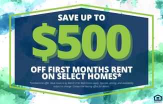 A promotional image offering up to $500 off the first month's rent on select homes.