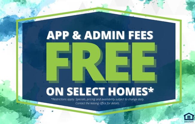a sign that says free on select homes with the words app and admi fees