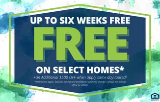 A promotional image offering up to six weeks free on select homes.