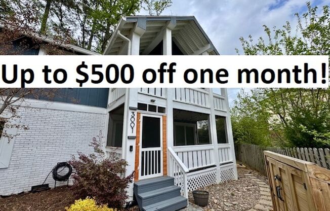 UP TO $500 OFF ONE MONTH!