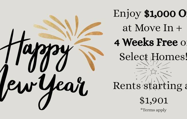 A New Year promotion offering $1,000 off and 4 weeks free on select home rents starting at $1,901.