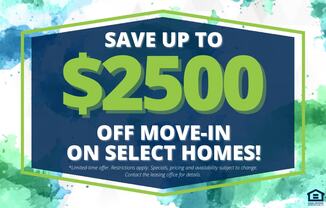 A promotional image advertising a $2500 off move-in on select homes.