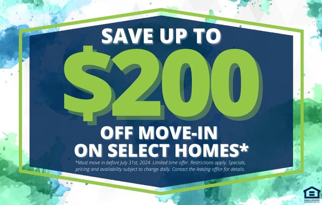 save up to 200 off move in on select homes sign with blue and green