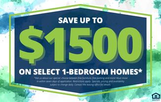 A promotional image advertising savings of up to $1500 on select 1-bedroom homes.