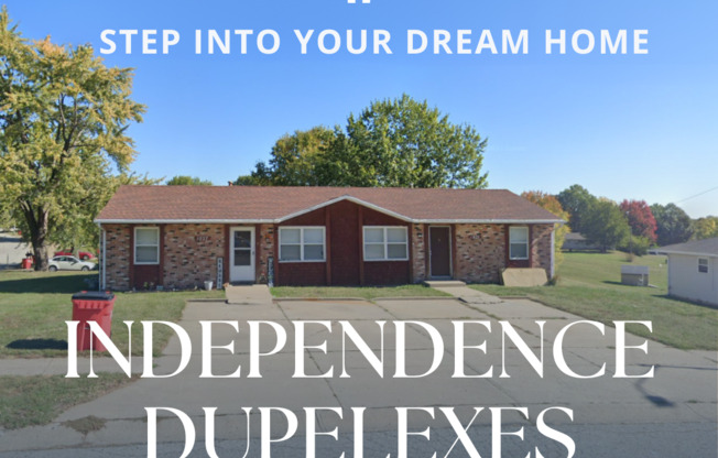 Independence Duplexes