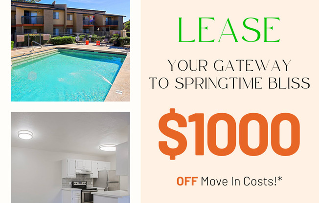 lease your gateway to spring bliss $1000 off move in costs