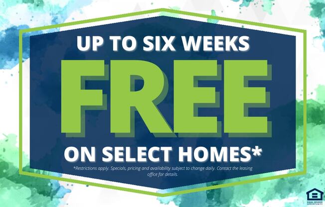 A promotional image advertising up to six weeks free on select homes.