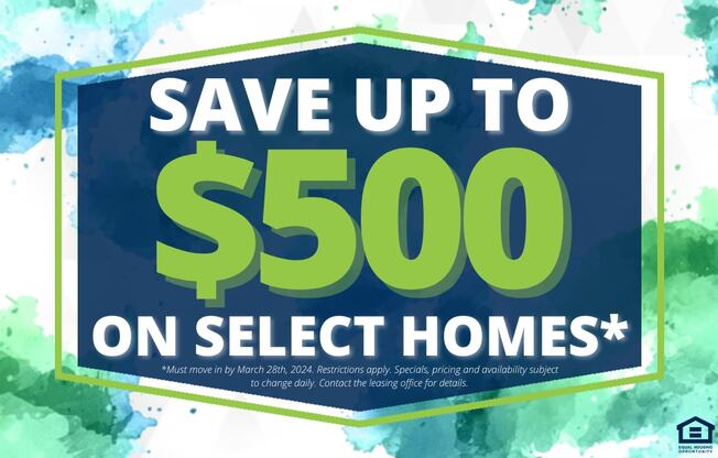 a sign that says save up to 500 on select homes