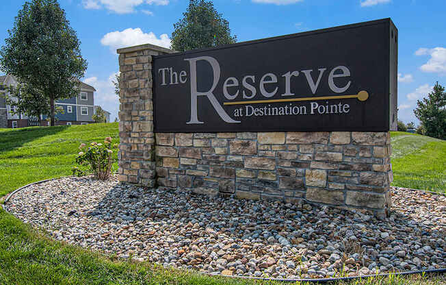 A sign that says The Reserve at Destination Pointe at The Reserve at Destination Pointe, Grimes, Iowa