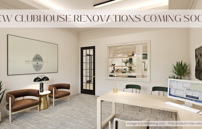 A room with a desk, chairs, and a computer screen is shown with the text "NEW CLUBHOUSE RENOVATIONS COMING SOON!"