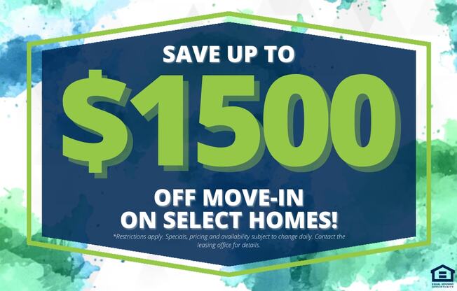 A promotional image offering up to $1500 off move-in on select homes.