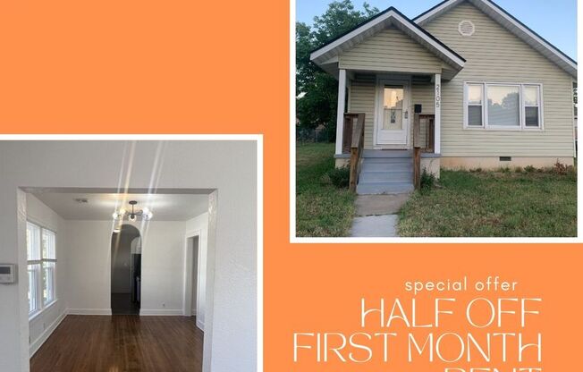 BLACK FRIDAY SPECIAL: HALF OF FIRST MONTH RENT + A FREE GIFT. Cute 2 bedroom 1 bathroom House