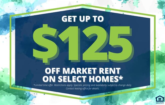 A promotional image advertising up to $125 off market rent on select homes.