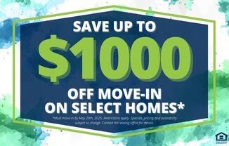 A promotional image advertising a $1000 savings on select homes.