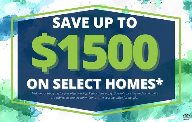 A promotional image advertising savings of up to $1500 on select homes.