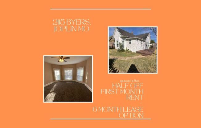 BLACK FRIDAY SPECIAL ALL MONTH OF NOVEMBER: HALF OFF FIRST MONTH RENT & 6 MONTH LEASE OPTION. Large Home in Joplin! Coming soon! 3 bedroom, 2 bathroom with fenced in back yard!