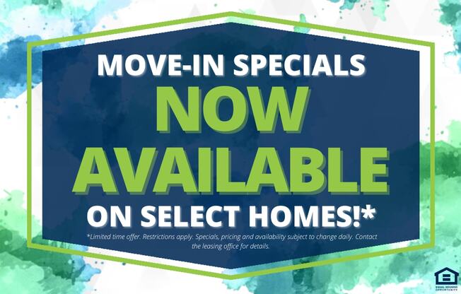 A promotional image advertising move-in specials for select homes.