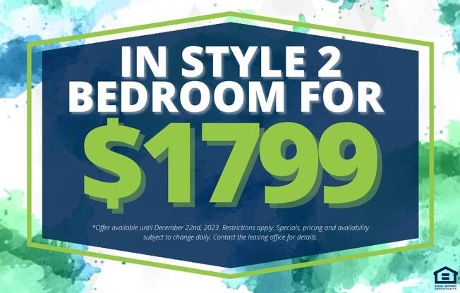 a blue and green sign that reads in style 2 bedroom for 699